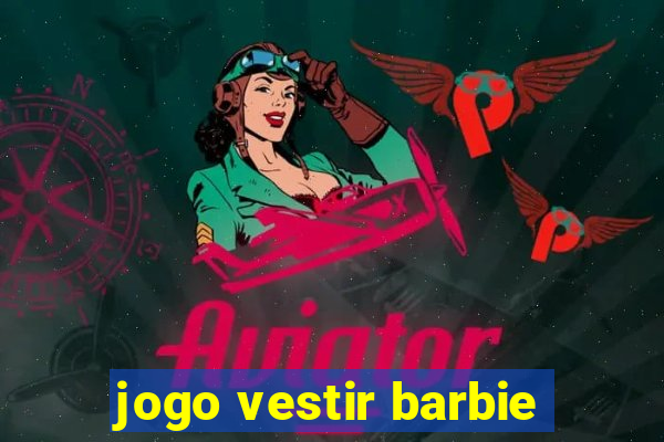 jogo vestir barbie